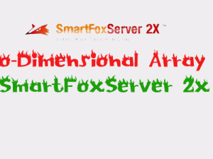 two dimensional array in smartfoxserver 2x