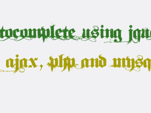 AutoComplete Using jQuery, Ajax, PHP and MySQL