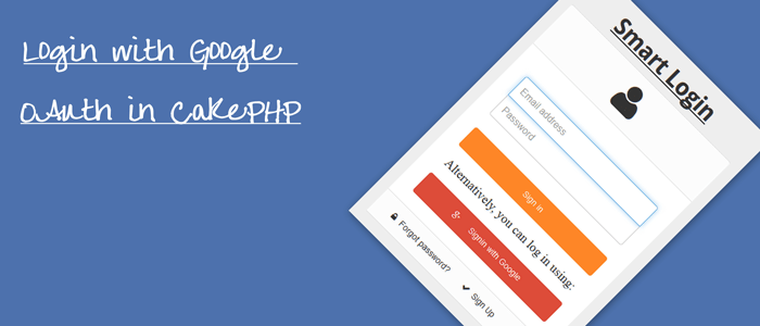 Login with Google Plus OAuth in CakePHP